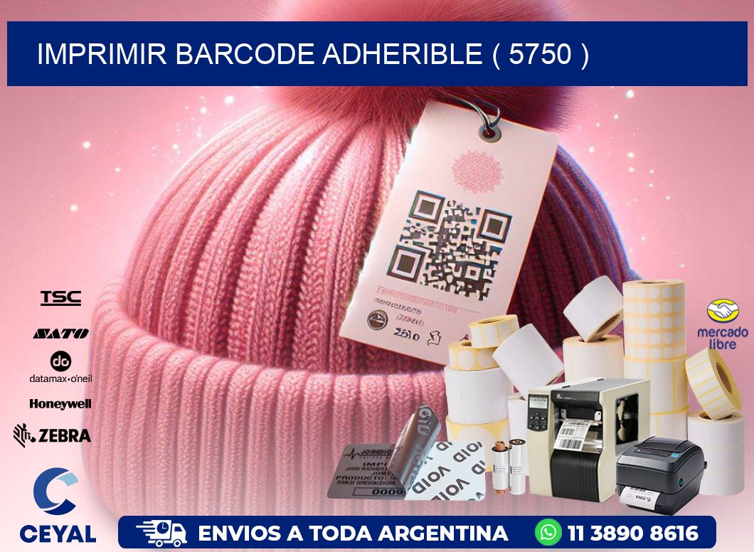 IMPRIMIR BARCODE ADHERIBLE ( 5750 )