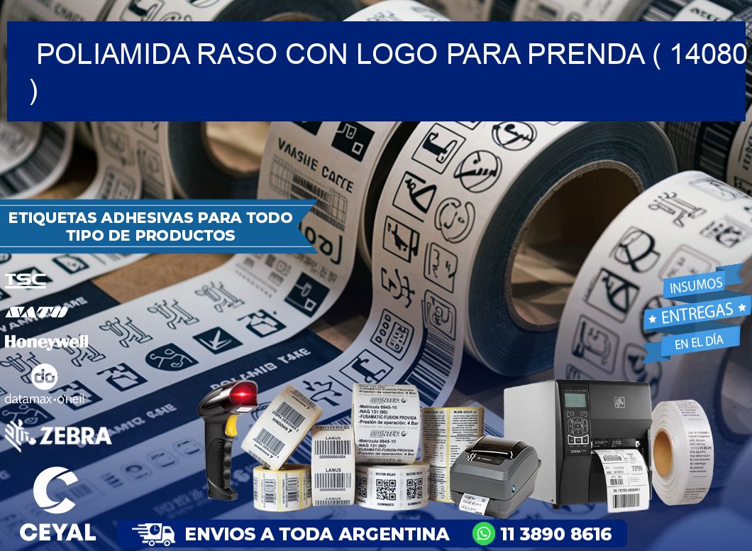 POLIAMIDA RASO CON LOGO PARA PRENDA ( 14080 )