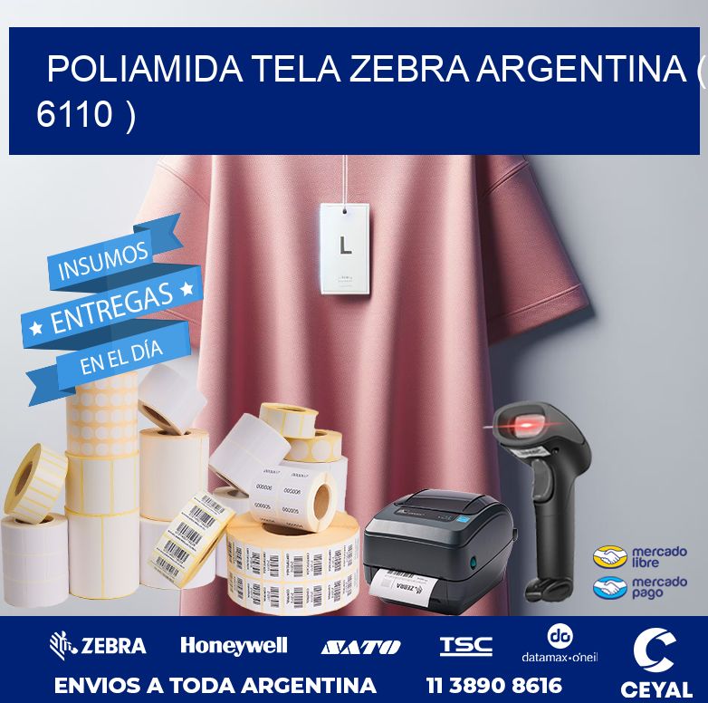 POLIAMIDA TELA ZEBRA ARGENTINA ( 6110 )