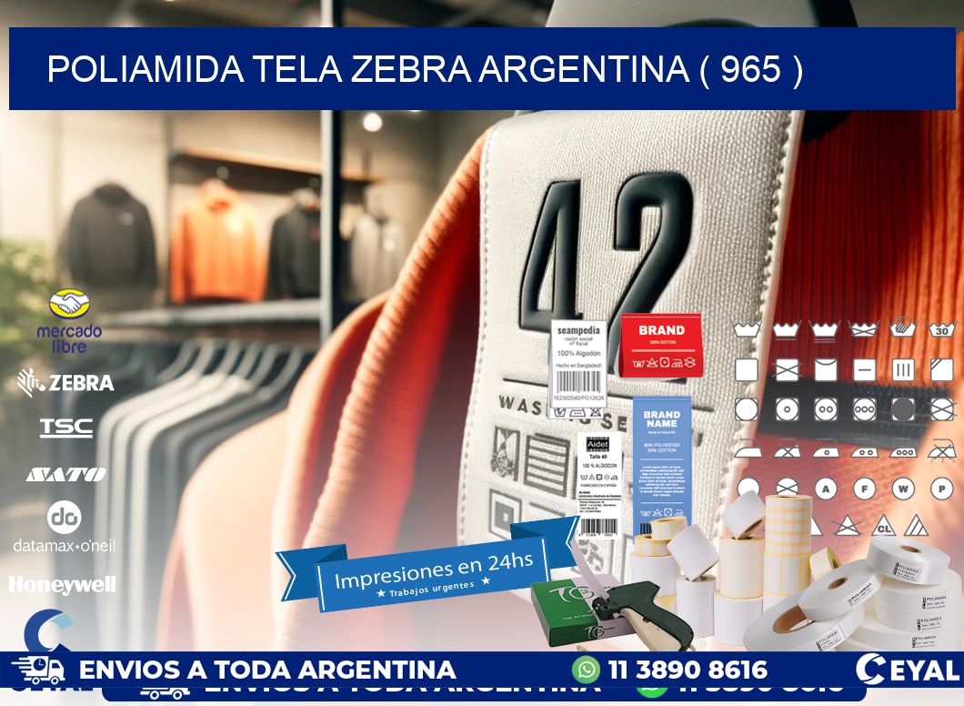 POLIAMIDA TELA ZEBRA ARGENTINA ( 965 )