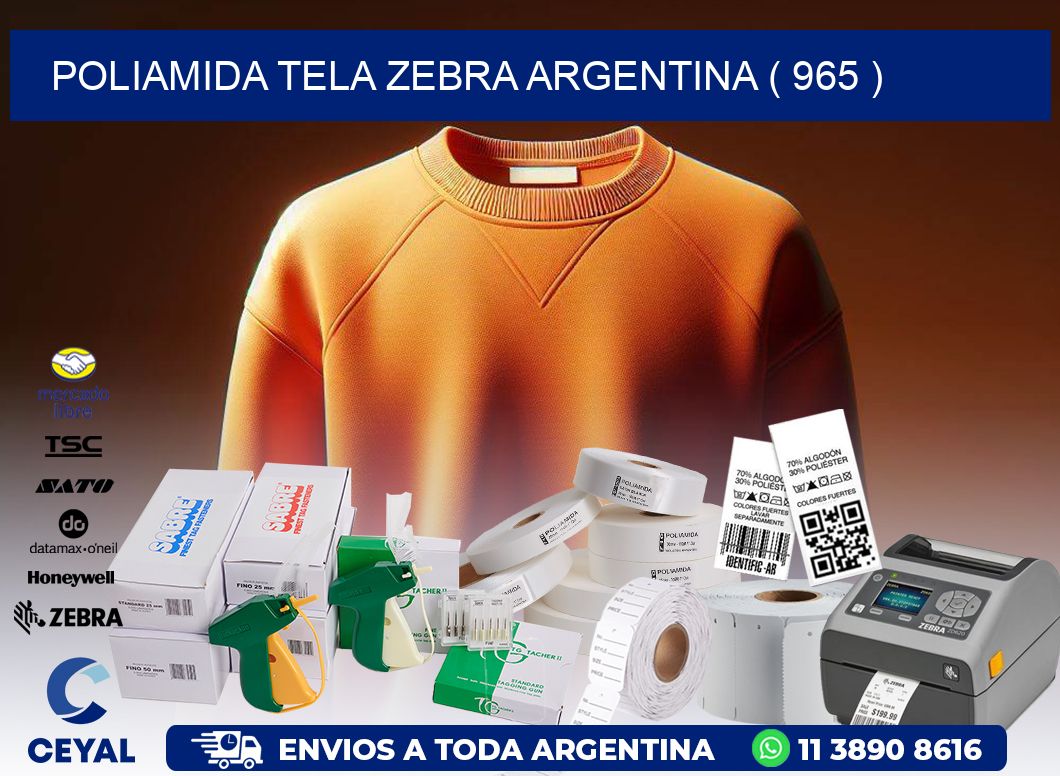 POLIAMIDA TELA ZEBRA ARGENTINA ( 965 )