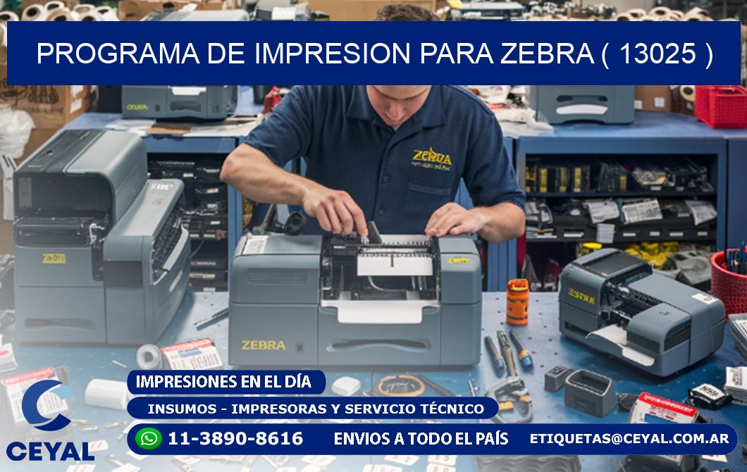 PROGRAMA DE IMPRESION PARA ZEBRA ( 13025 )