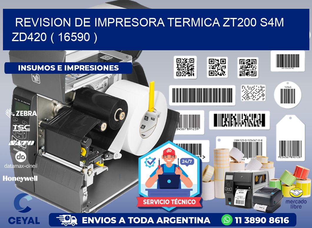 REVISION DE IMPRESORA TERMICA ZT200 S4M ZD420 ( 16590 )