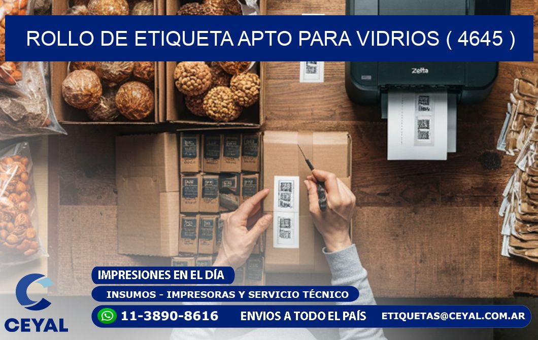 ROLLO DE ETIQUETA APTO PARA VIDRIOS ( 4645 )
