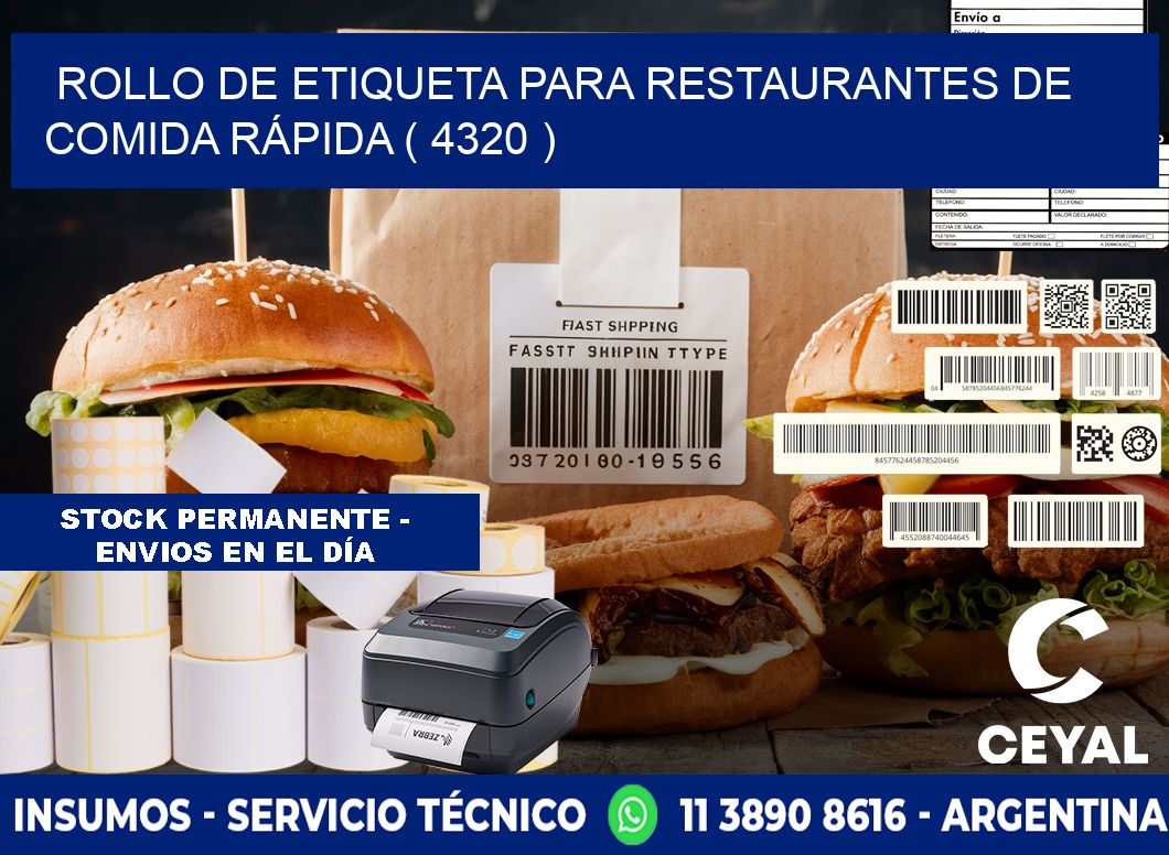 ROLLO DE ETIQUETA PARA RESTAURANTES DE COMIDA RÁPIDA ( 4320 )