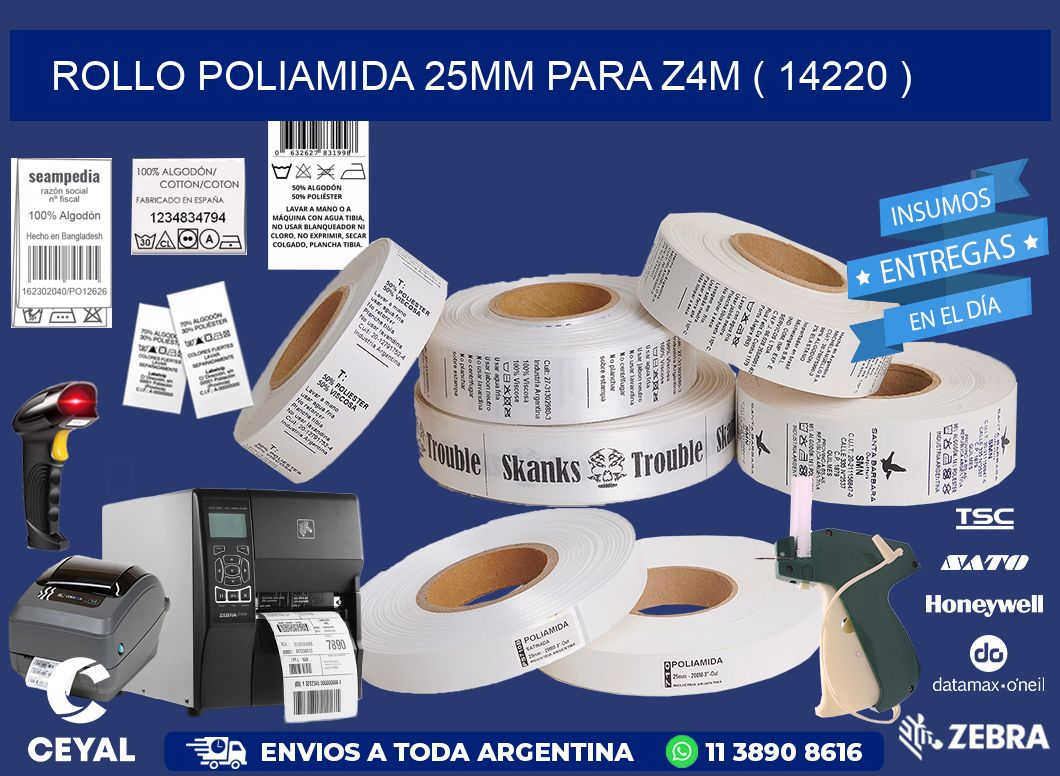 ROLLO POLIAMIDA 25MM PARA Z4M ( 14220 )