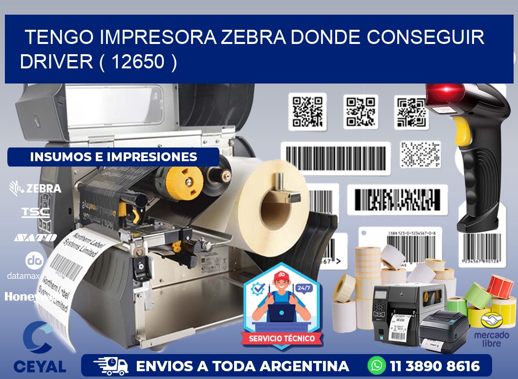 TENGO IMPRESORA ZEBRA DONDE CONSEGUIR DRIVER ( 12650 )