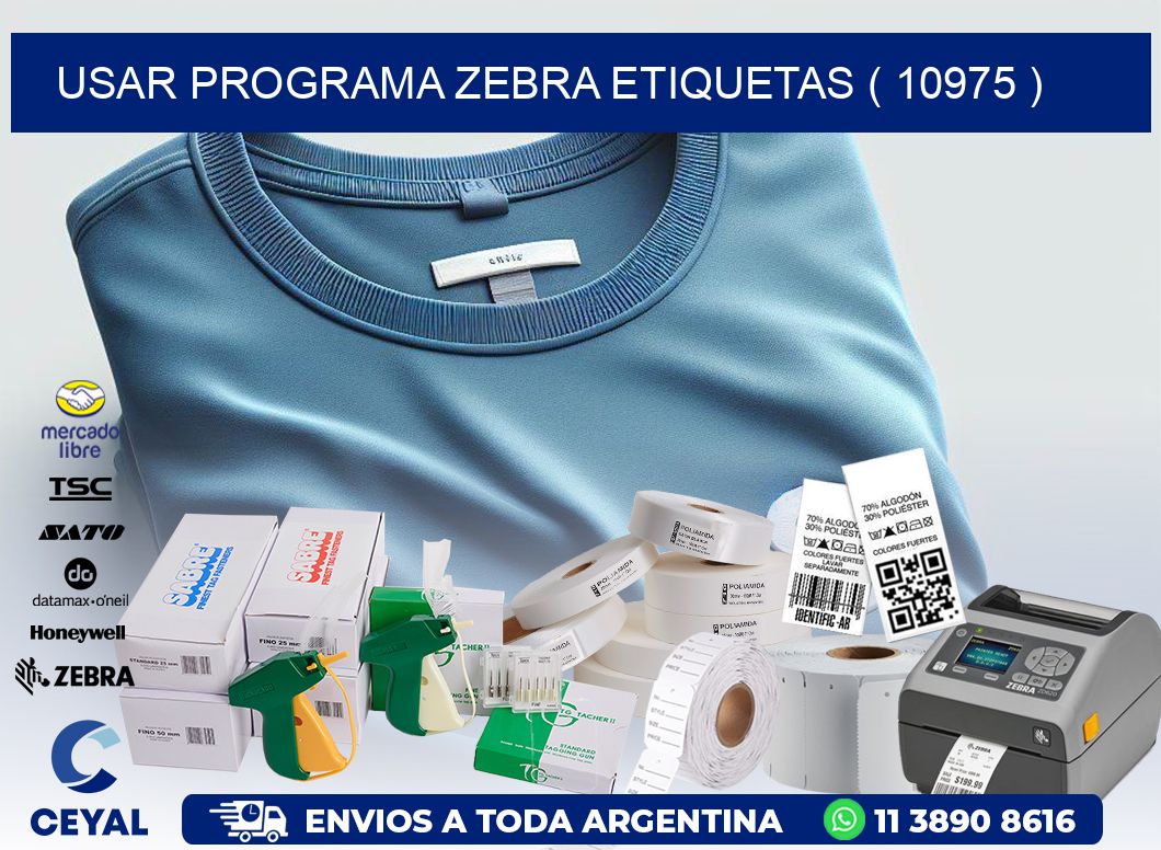 USAR PROGRAMA ZEBRA ETIQUETAS ( 10975 )