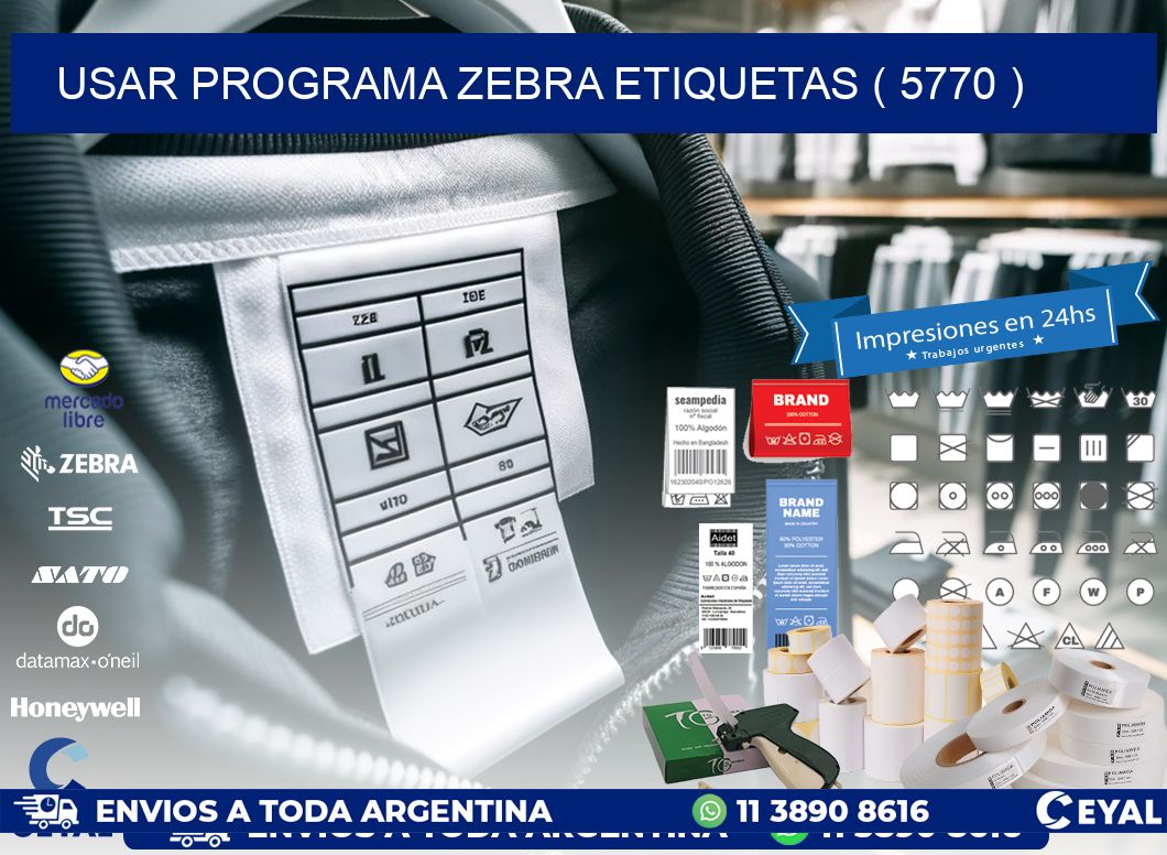 USAR PROGRAMA ZEBRA ETIQUETAS ( 5770 )