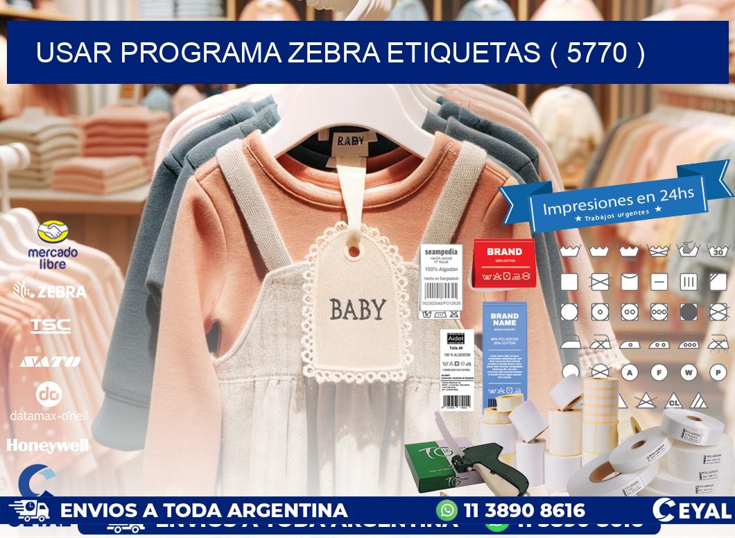 USAR PROGRAMA ZEBRA ETIQUETAS ( 5770 )