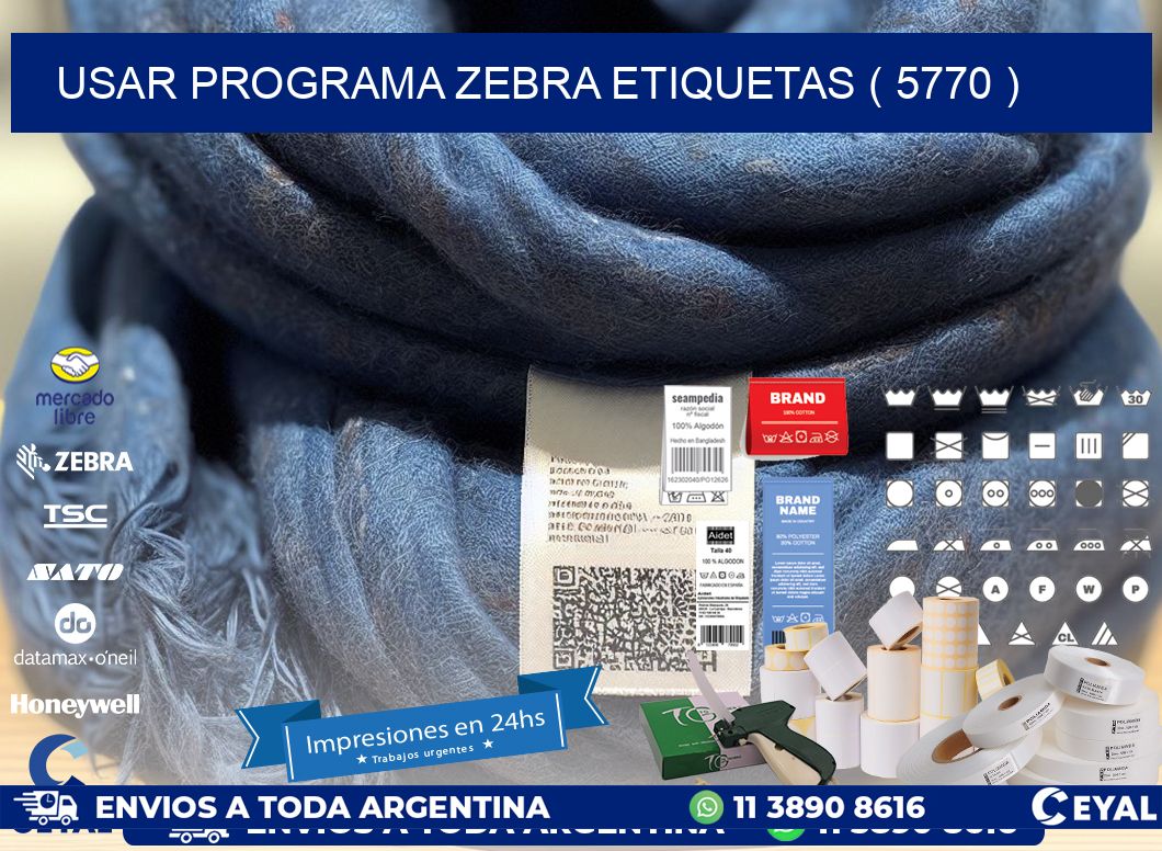 USAR PROGRAMA ZEBRA ETIQUETAS ( 5770 )
