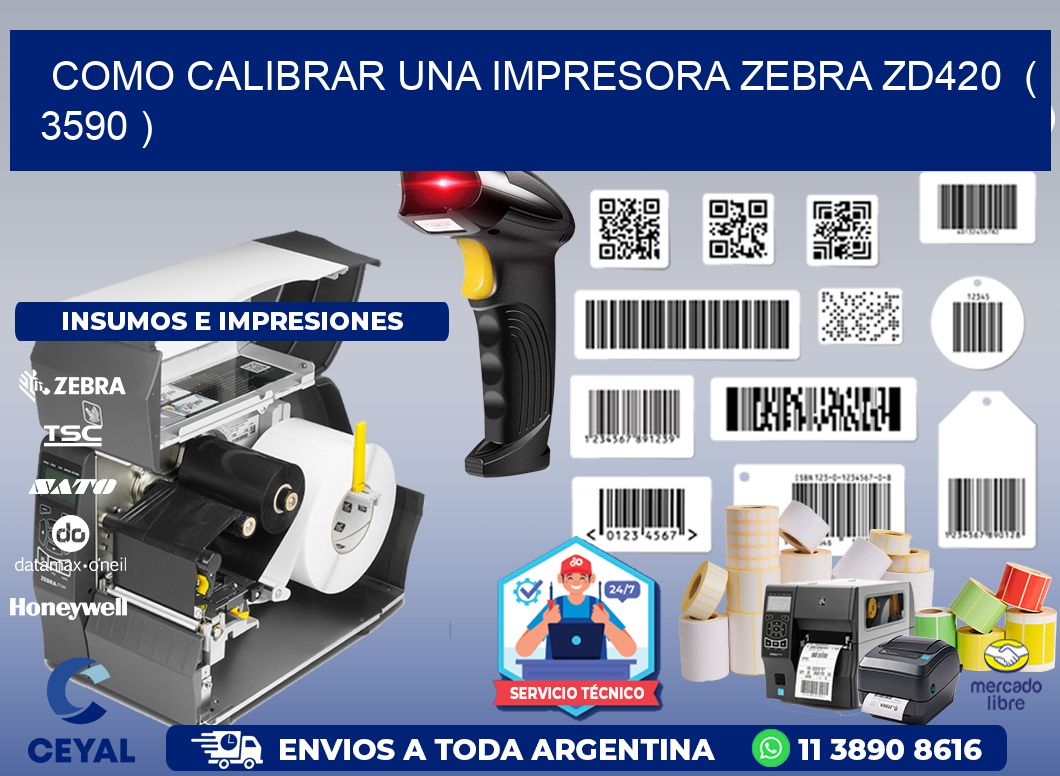 como calibrar una impresora zebra zd420  ( 3590 )