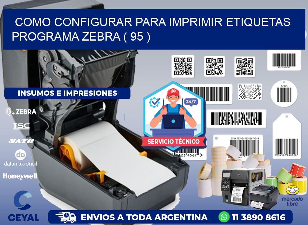 COMO CONFIGURAR PARA IMPRIMIR ETIQUETAS PROGRAMA ZEBRA ( 95 )