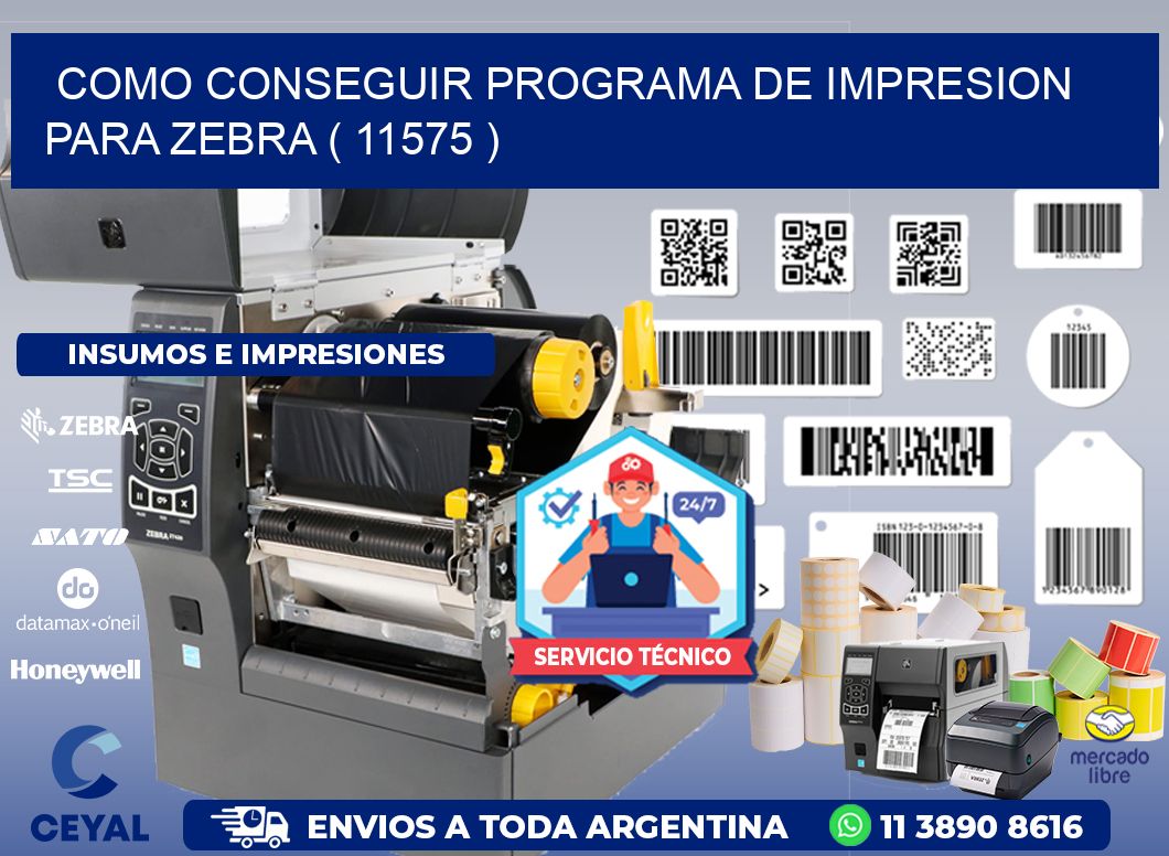 COMO CONSEGUIR PROGRAMA DE IMPRESION PARA ZEBRA ( 11575 )