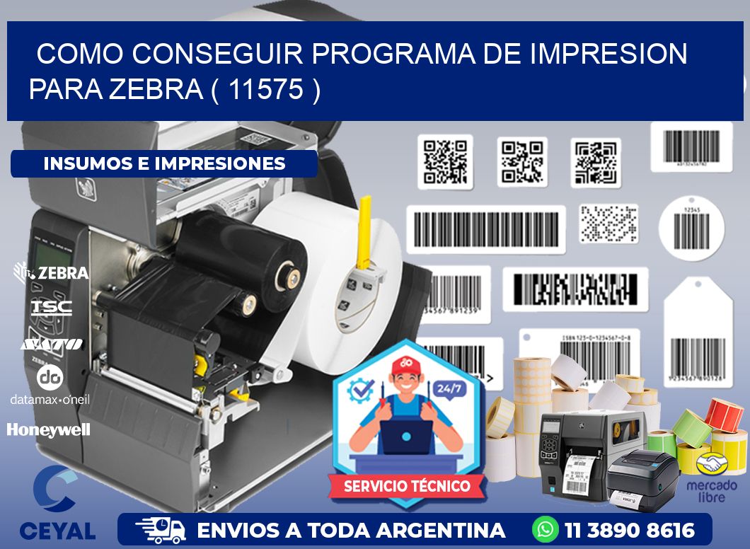 COMO CONSEGUIR PROGRAMA DE IMPRESION PARA ZEBRA ( 11575 )