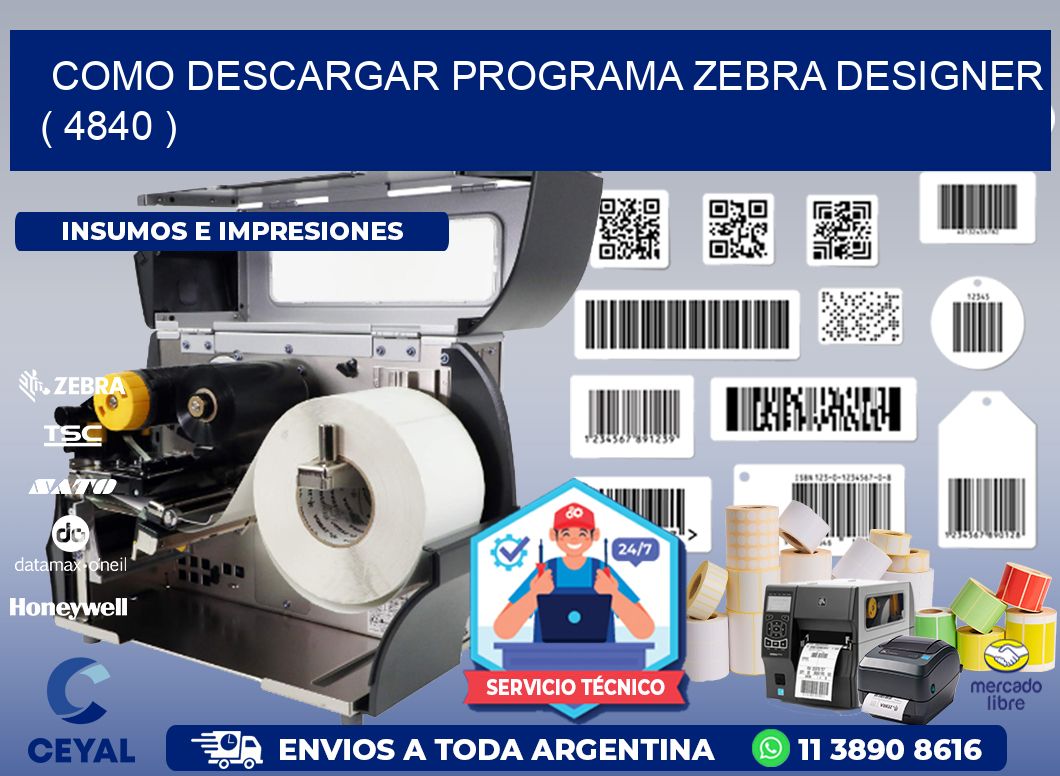 COMO DESCARGAR PROGRAMA ZEBRA DESIGNER ( 4840 )