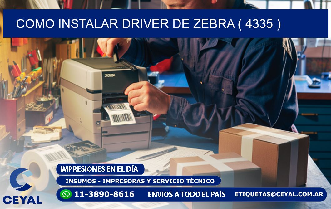 COMO INSTALAR DRIVER DE ZEBRA ( 4335 )