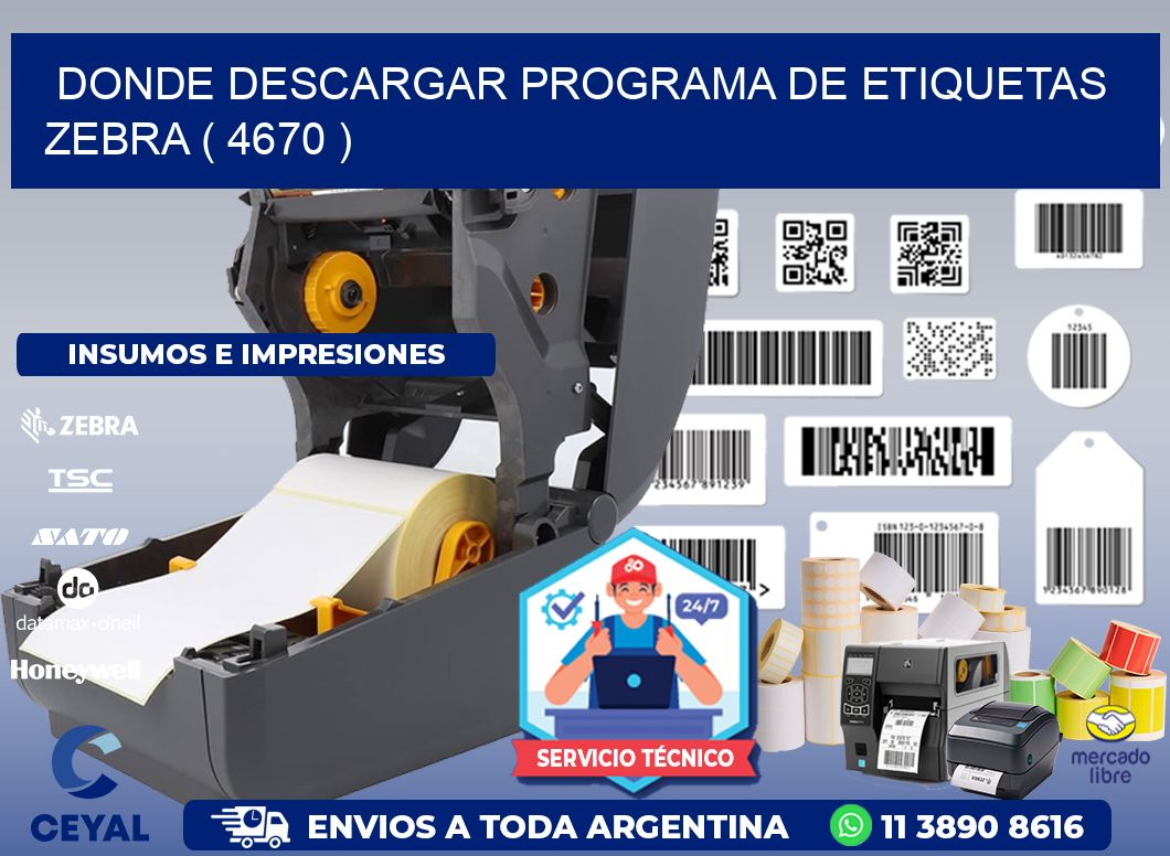 DONDE DESCARGAR PROGRAMA DE ETIQUETAS ZEBRA ( 4670 )