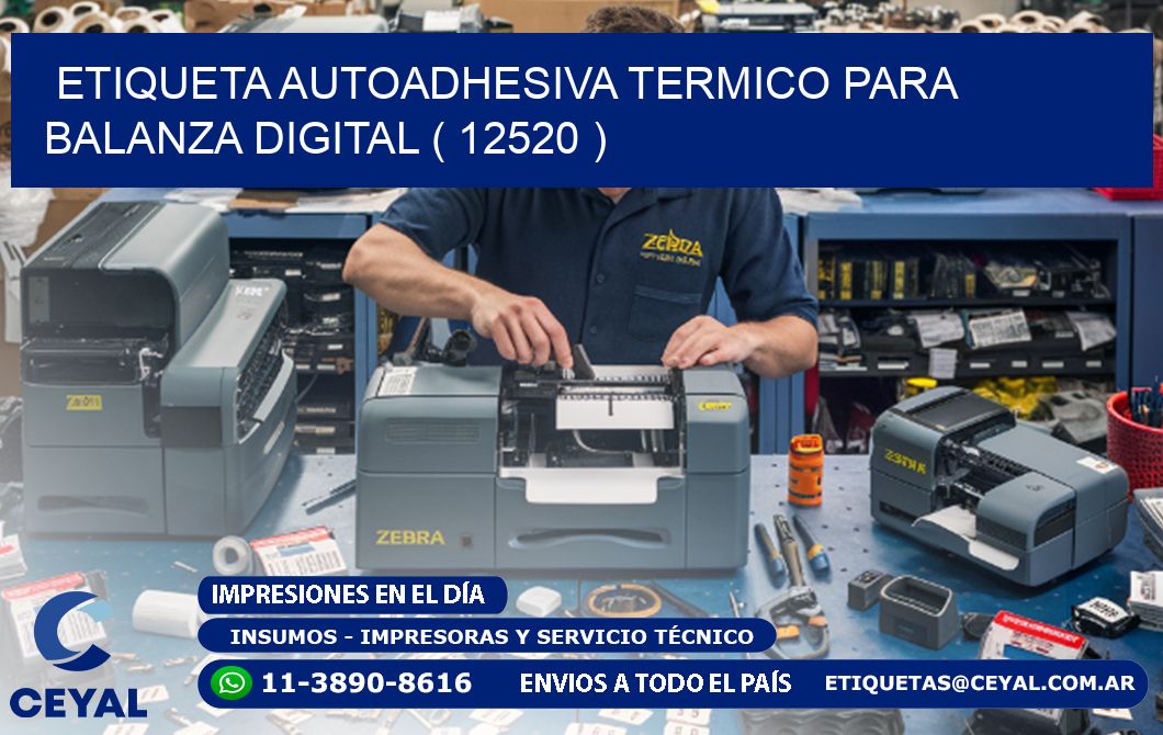 ETIQUETA AUTOADHESIVA TERMICO PARA BALANZA DIGITAL ( 12520 )
