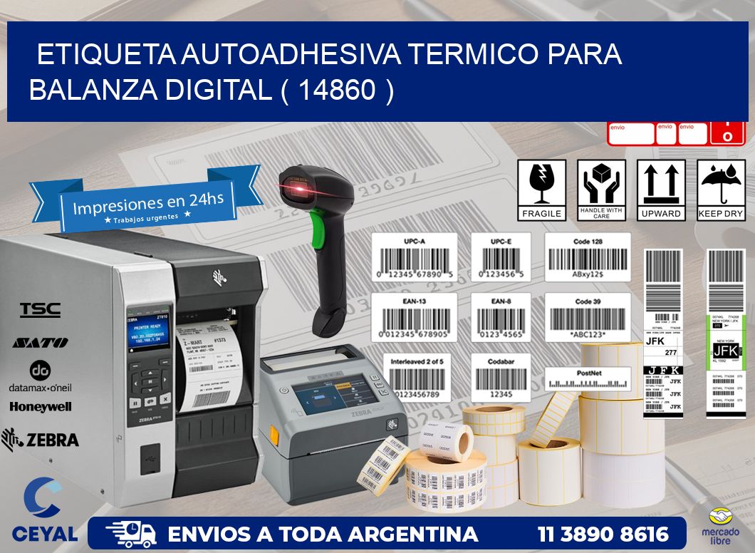 ETIQUETA AUTOADHESIVA TERMICO PARA BALANZA DIGITAL ( 14860 )