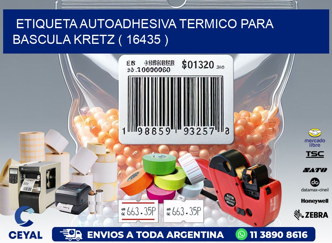ETIQUETA AUTOADHESIVA TERMICO PARA BASCULA KRETZ ( 16435 )