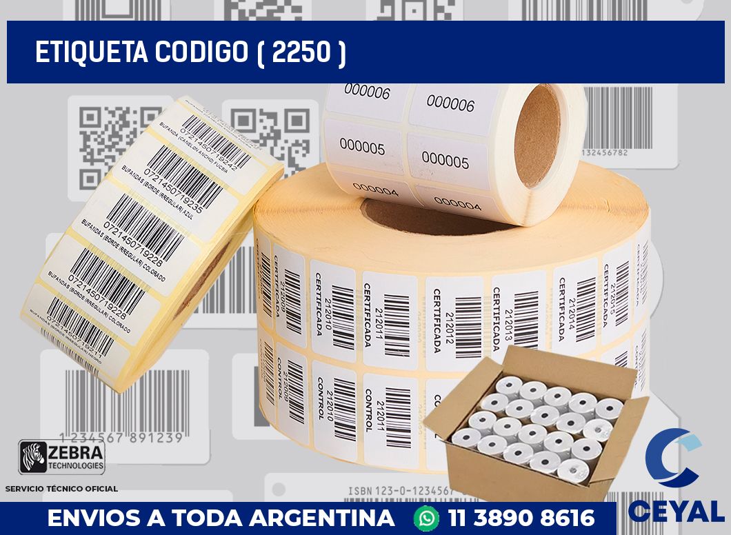 ETIQUETA CODIGO ( 2250 )