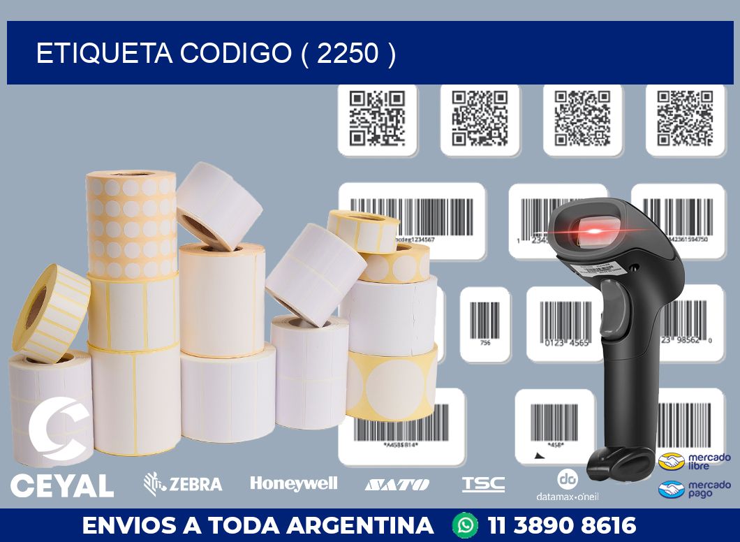 ETIQUETA CODIGO ( 2250 )