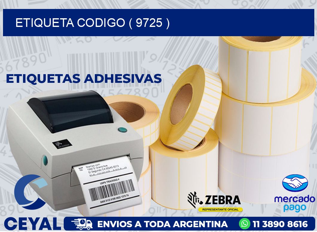 ETIQUETA CODIGO ( 9725 )