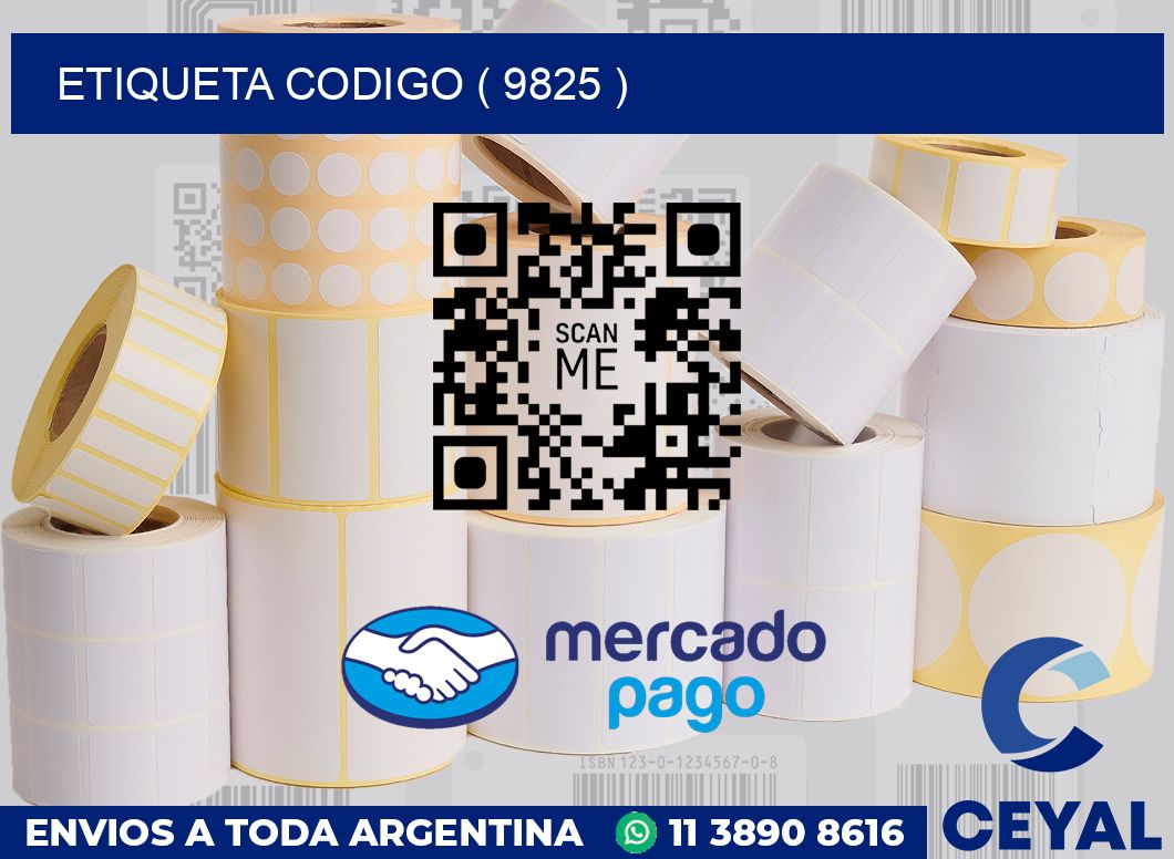 ETIQUETA CODIGO ( 9825 )