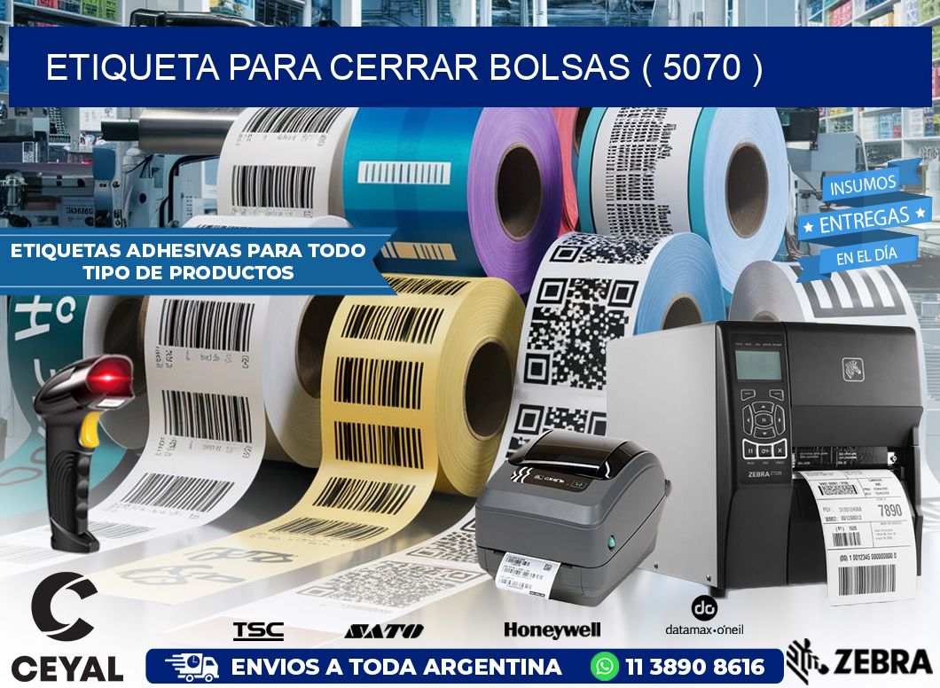 ETIQUETA PARA CERRAR BOLSAS ( 5070 )
