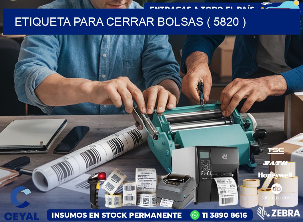 ETIQUETA PARA CERRAR BOLSAS ( 5820 )
