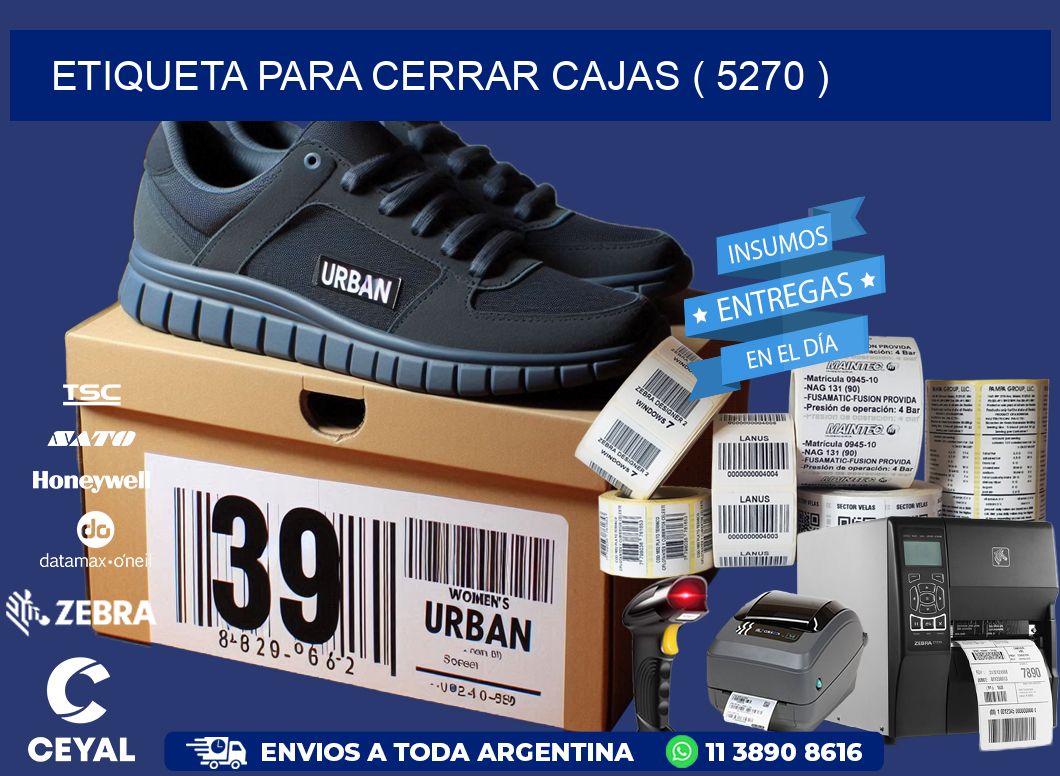 ETIQUETA PARA CERRAR CAJAS ( 5270 )