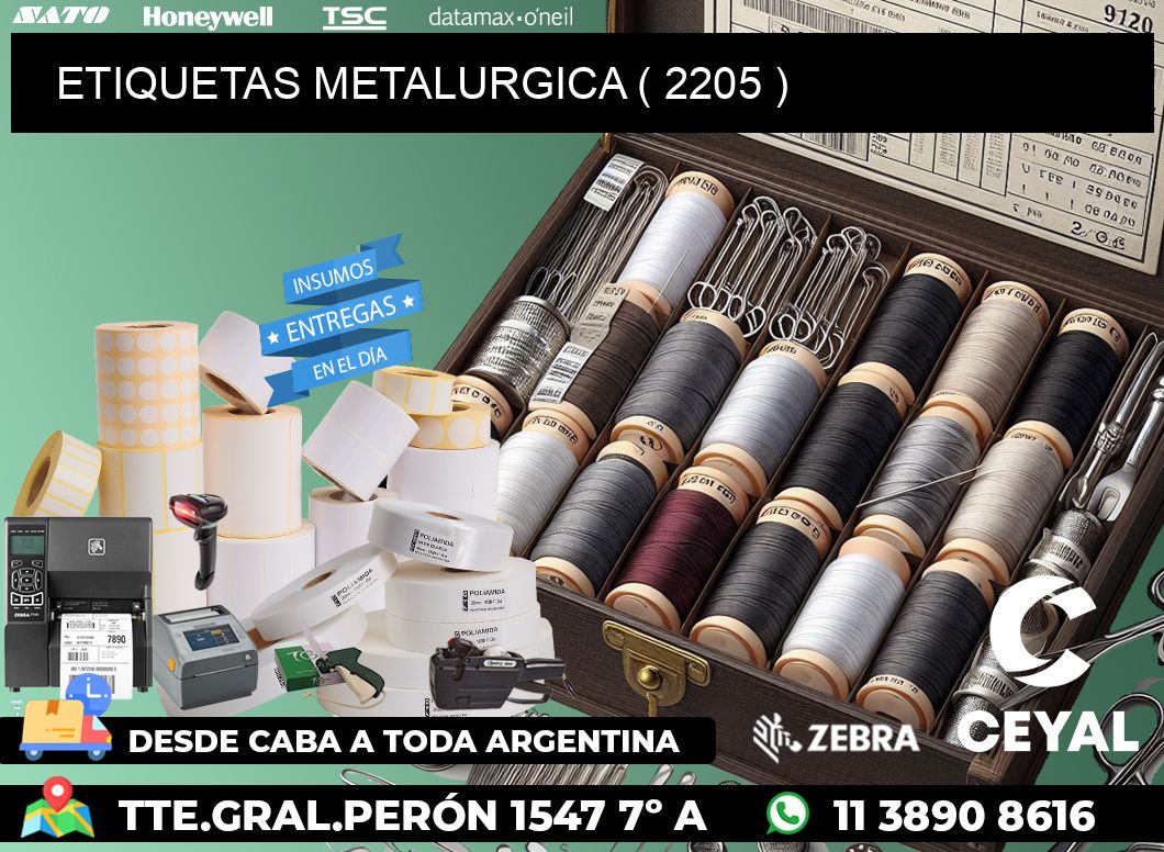 ETIQUETAS METALURGICA ( 2205 )
