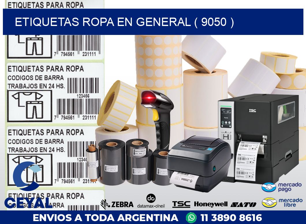 ETIQUETAS ROPA EN GENERAL ( 9050 )