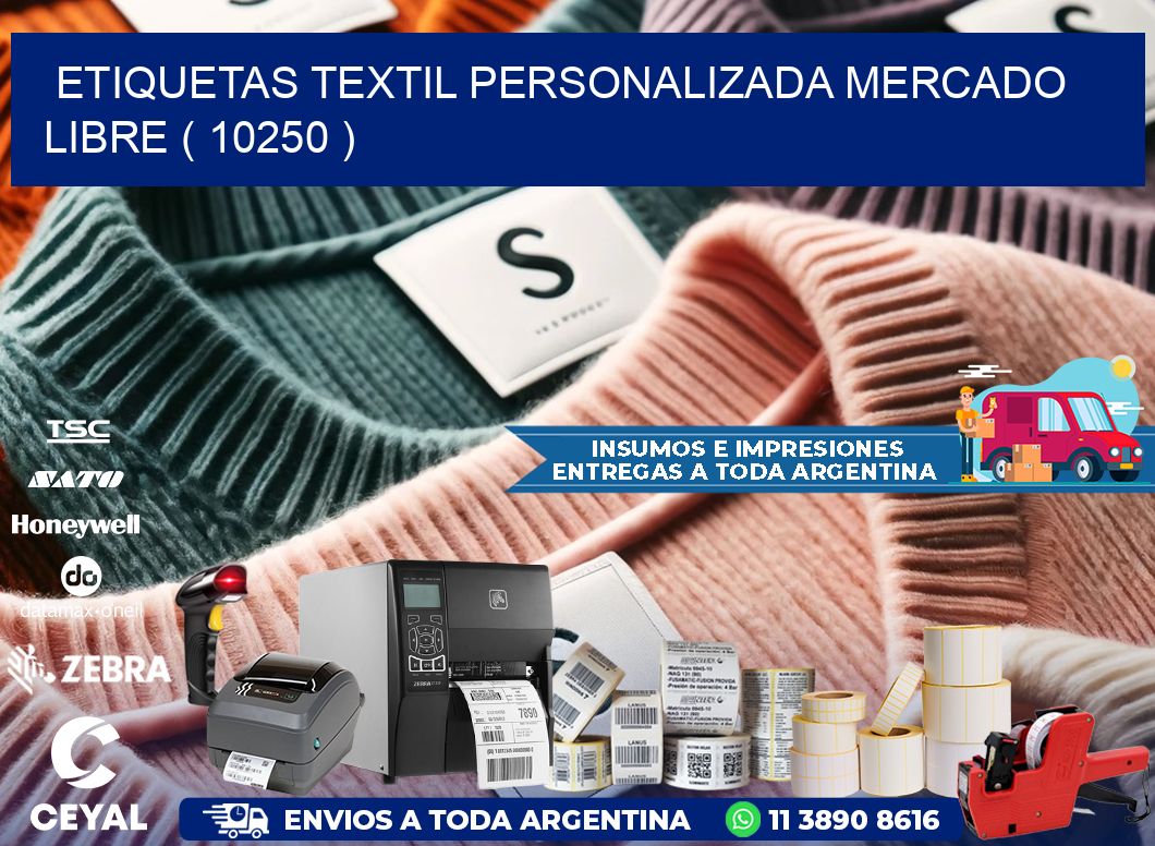 ETIQUETAS TEXTIL PERSONALIZADA MERCADO LIBRE ( 10250 )