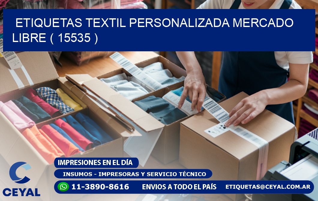 ETIQUETAS TEXTIL PERSONALIZADA MERCADO LIBRE ( 15535 )