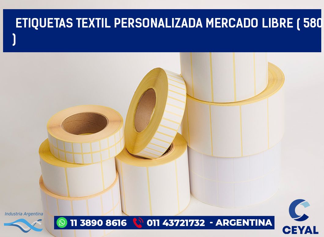 ETIQUETAS TEXTIL PERSONALIZADA MERCADO LIBRE ( 580 )