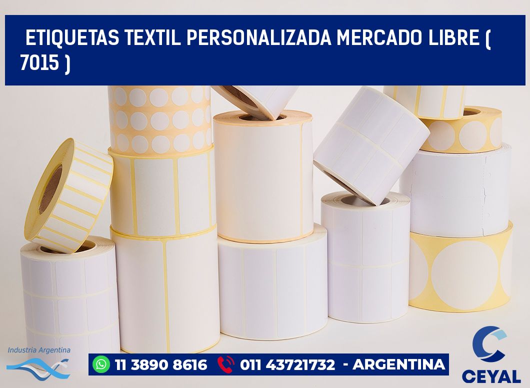 ETIQUETAS TEXTIL PERSONALIZADA MERCADO LIBRE ( 7015 )