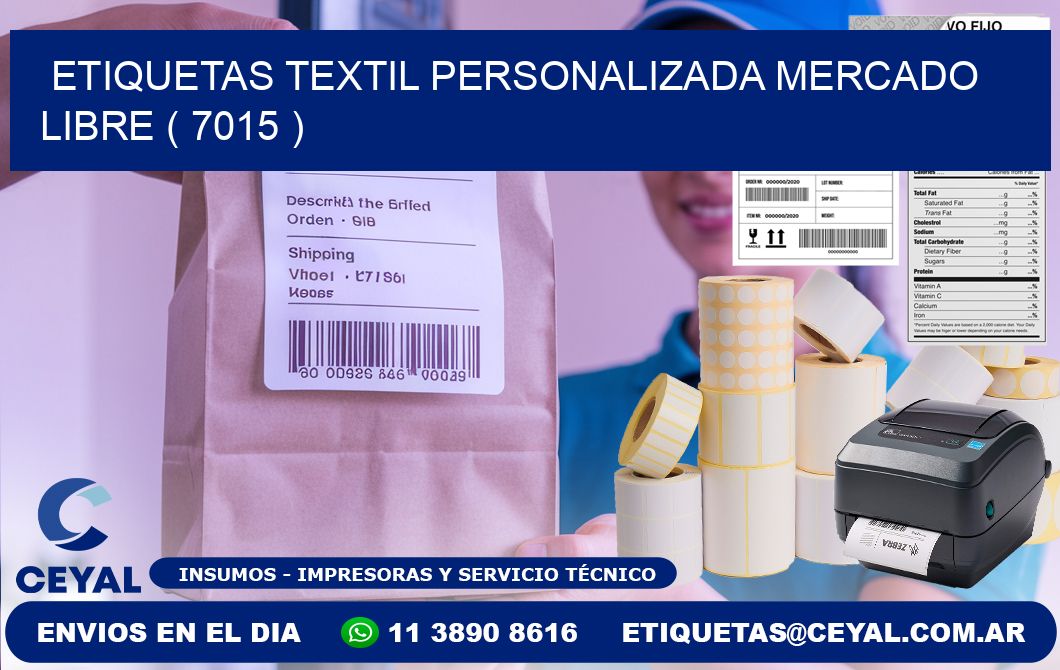 ETIQUETAS TEXTIL PERSONALIZADA MERCADO LIBRE ( 7015 )