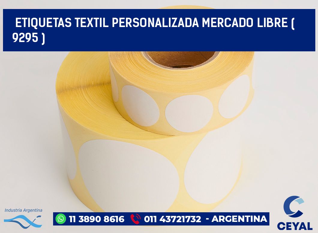 ETIQUETAS TEXTIL PERSONALIZADA MERCADO LIBRE ( 9295 )