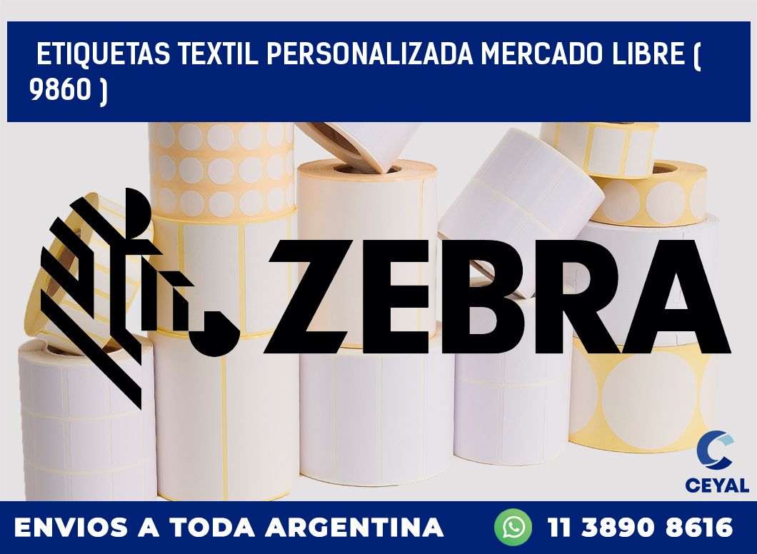 ETIQUETAS TEXTIL PERSONALIZADA MERCADO LIBRE ( 9860 )