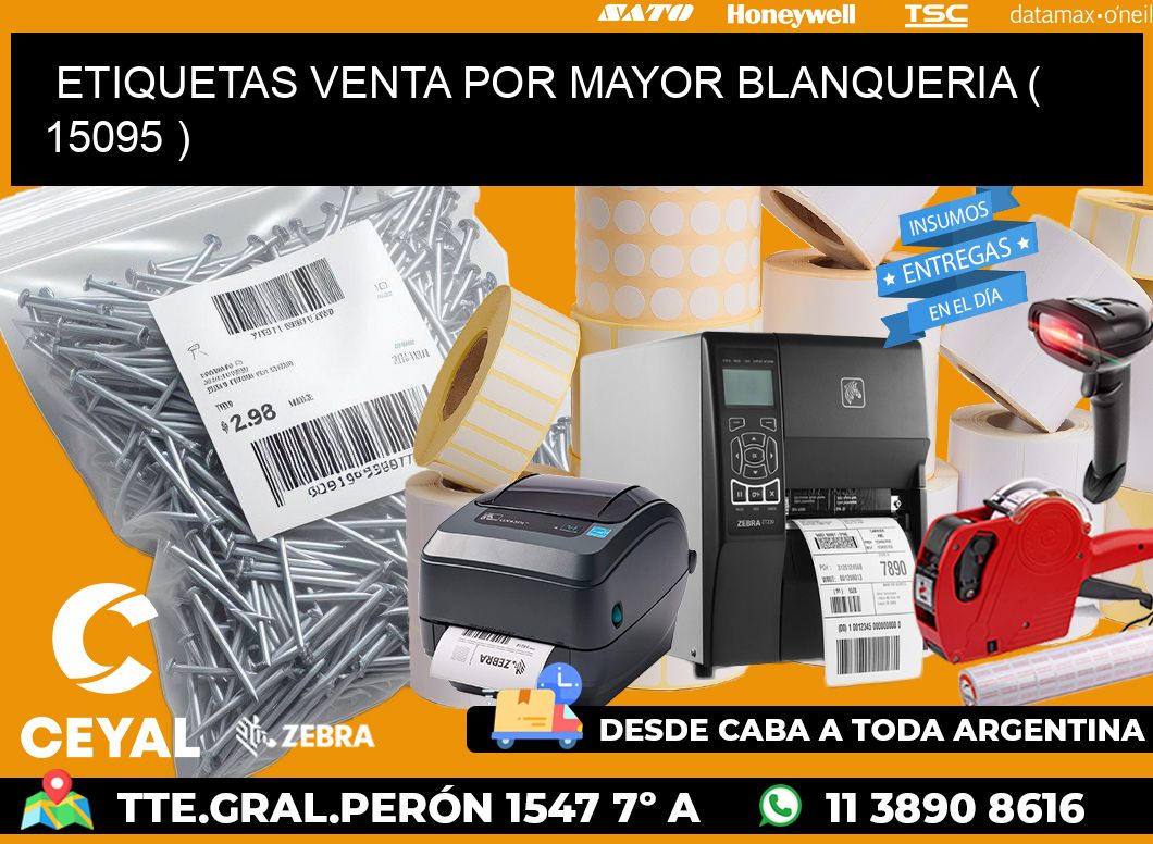 ETIQUETAS VENTA POR MAYOR BLANQUERIA ( 15095 )