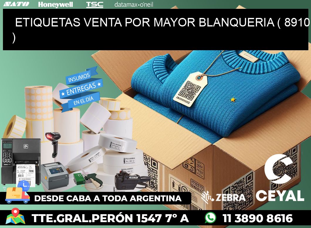 ETIQUETAS VENTA POR MAYOR BLANQUERIA ( 8910 )