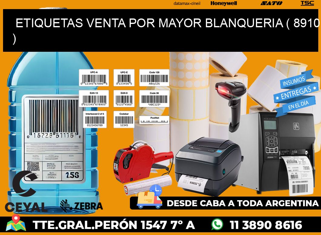 ETIQUETAS VENTA POR MAYOR BLANQUERIA ( 8910 )