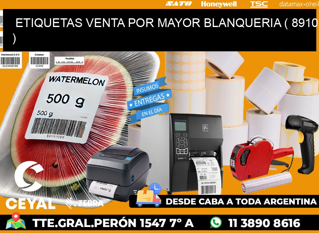 ETIQUETAS VENTA POR MAYOR BLANQUERIA ( 8910 )