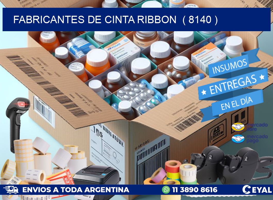 FABRICANTES DE CINTA RIBBON  ( 8140 )