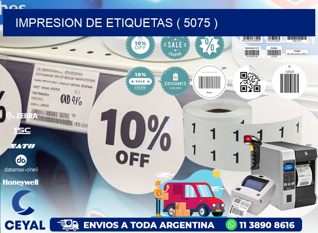 IMPRESION DE ETIQUETAS ( 5075 )