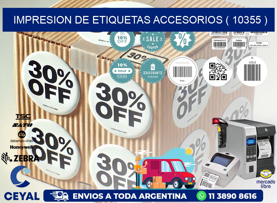 IMPRESION DE ETIQUETAS ACCESORIOS ( 10355 )