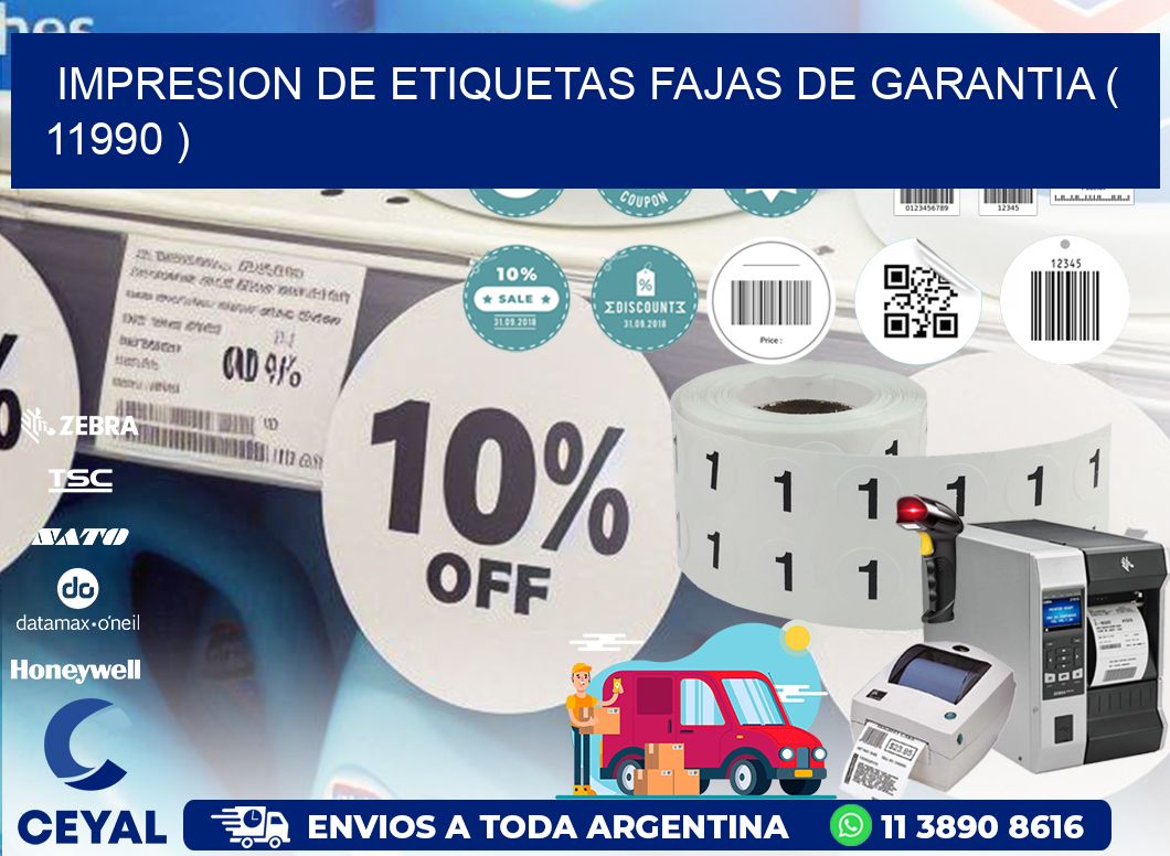IMPRESION DE ETIQUETAS FAJAS DE GARANTIA ( 11990 )