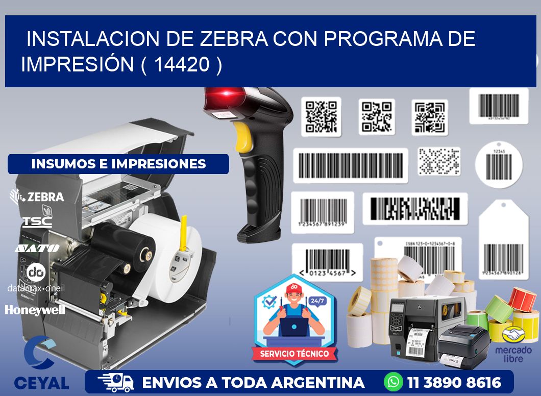 INSTALACION DE ZEBRA CON PROGRAMA DE IMPRESIÓN ( 14420 )